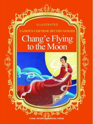 cover image of Chang'e Flying to the Moon (嫦娥奔月)
